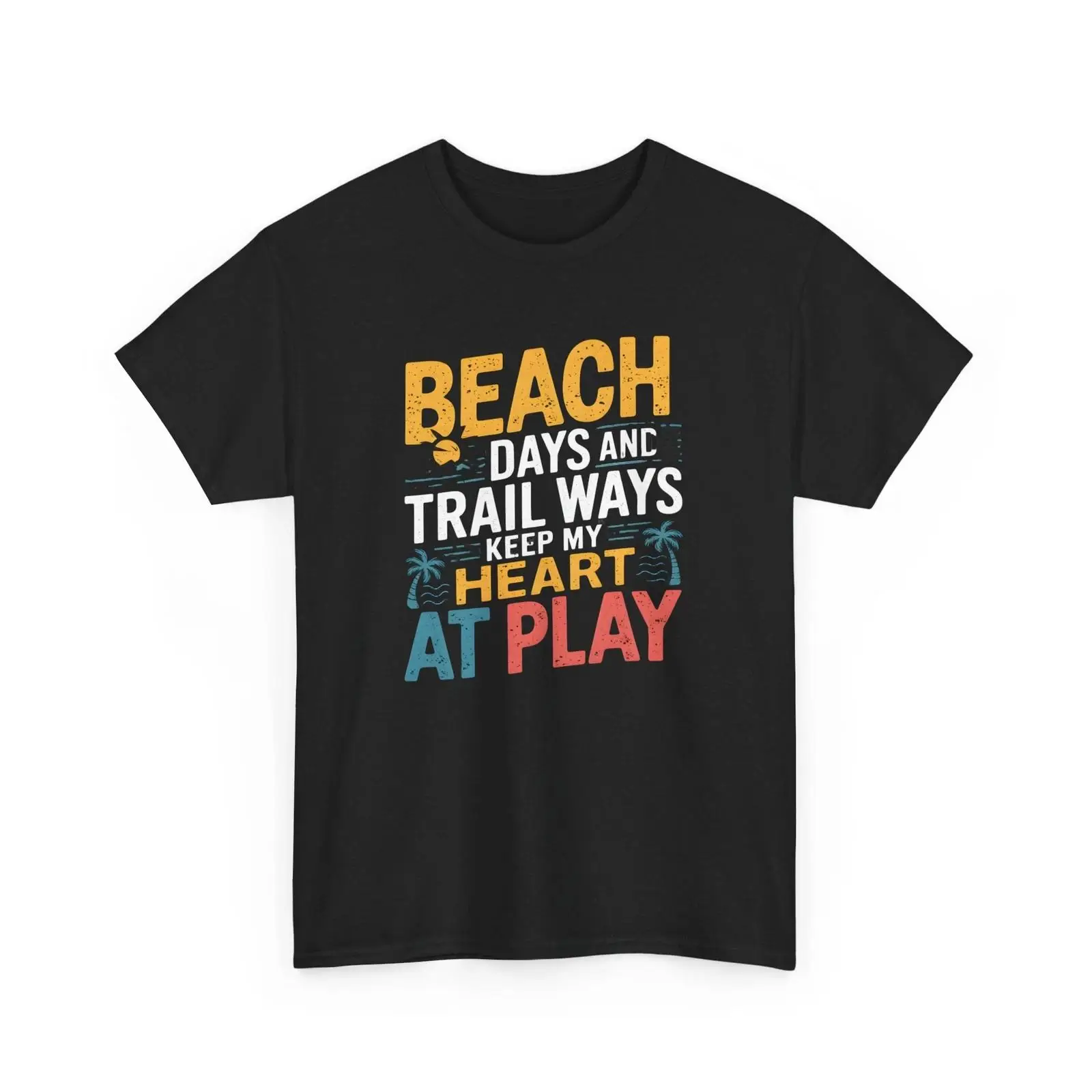 Outdoor Adventure Quotes - Beach Days Trail Ways T-Shirt, Outdoor,
